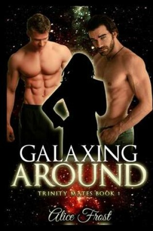 Cover of Galaxing Around