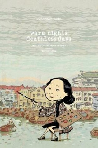 Cover of Warm Night, Deathless Days: The Life of Georgette Chen