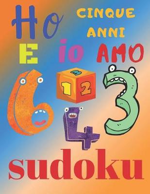 Book cover for Ho cinque anni e io amo il sudoku