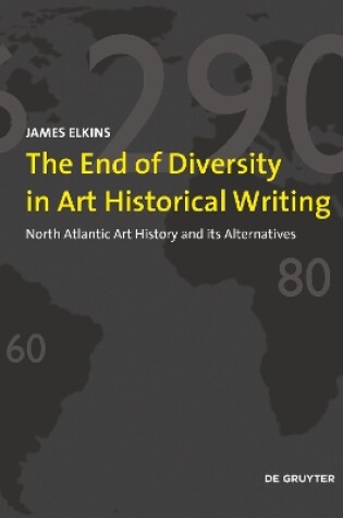 Cover of The End of Diversity in Art Historical Writing