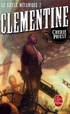 Book cover for Clementine (Le Siecle Mecanique, Tome 2)