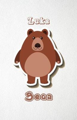 Book cover for Luka Bear A5 Lined Notebook 110 Pages