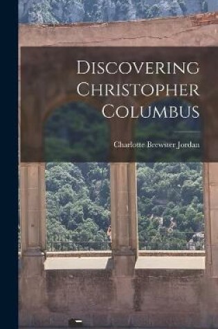 Cover of Discovering Christopher Columbus