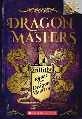 Book cover for Griffith's Guide for Dragon Masters: A Branches Special Edition (Dragon Masters)