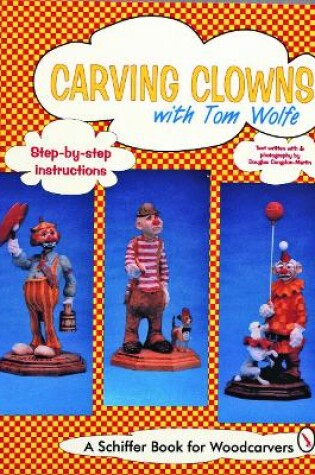 Cover of Carving Clowns with Tom Wolfe