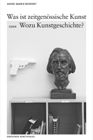Cover of Was ist zeitgenössische Kunst oder Wozu Kunstgeschichte?