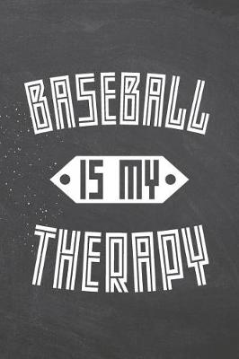 Book cover for Baseball Is My Therapy