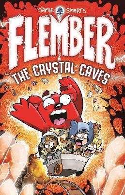 Cover of Flember 2: The Crystal Caves (from the million-selling Jamie Smart, Illustrator of the Year)