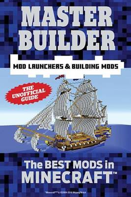 Book cover for Master Builder Mod Launchers & Building Mods