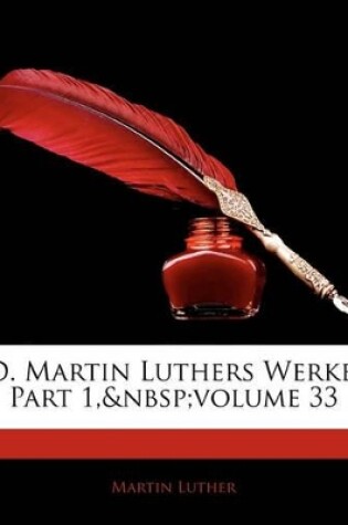 Cover of D. Martin Luthers Werke, Part 1, Volume 33
