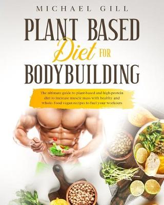 Book cover for Plant Based Diet For Bodybuilding