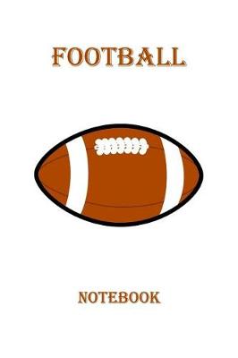 Book cover for Football Notebook (6 x 9 inches, 50 sheets)