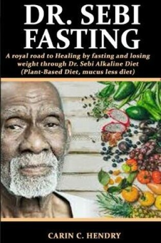 Cover of Dr. Sebi Fasting