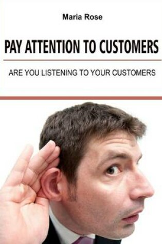 Cover of Pay Attention to Customers
