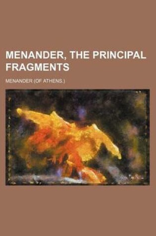 Cover of Menander, the Principal Fragments