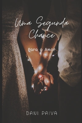 Book cover for Uma Segunda Chance para O Amor