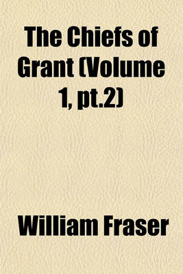 Book cover for The Chiefs of Grant (Volume 1, PT.2)