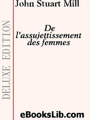 Book cover for de L'Assujettissement Des Femmes