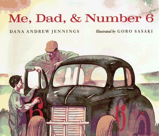 Book cover for Me, Dad, & Number 6