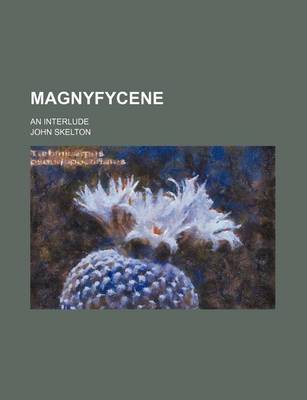 Book cover for Magnyfycene; An Interlude