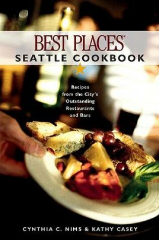 Cover of Best Places Seattle Cookbook