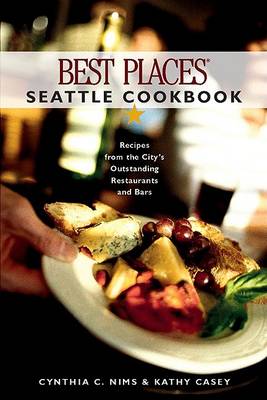 Book cover for Best Places Seattle Cookbook