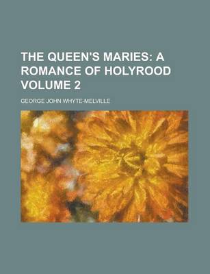 Book cover for The Queen's Maries Volume 2