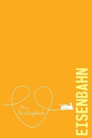 Cover of Eisenbahn - Mein Reisetagebuch