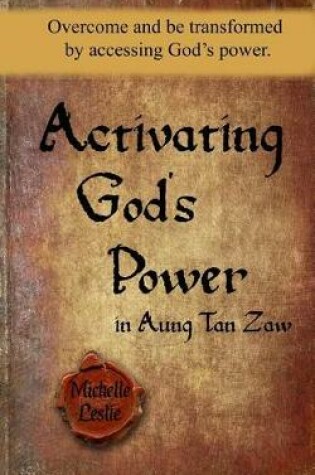 Cover of Activating God's Power in Aung Tan Zaw