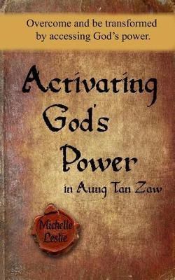 Book cover for Activating God's Power in Aung Tan Zaw