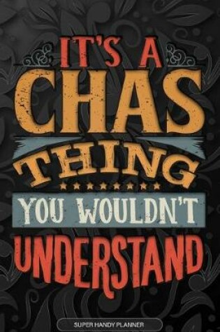 Cover of It's A Chas Thing You Wouldn't Understand