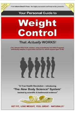 Cover of Your Personal Guide to Weight Control That Actually Works!