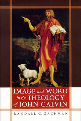 Cover of Image and Word in the Theology of John Calvin