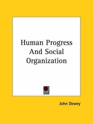 Book cover for Human Progress and Social Organization