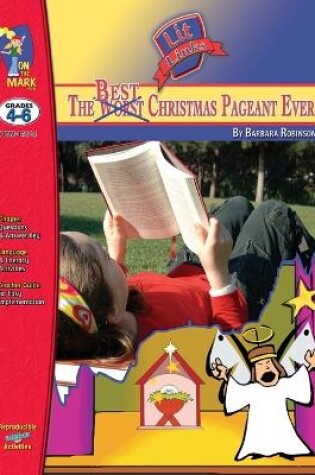 Cover of The Best Christmas Pageant Ever, by Barbara Robinson Lit Link Grades 4-6