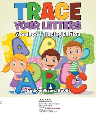 Book cover for Trace Your Letters Workbook Tracing Edition