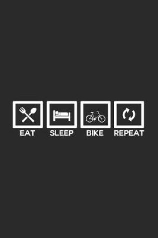 Cover of Eat sleep bike repeat