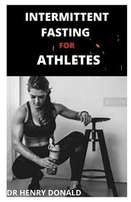 Book cover for Intermittent Fasting for Athletes