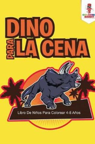 Cover of Dino Para La Cena