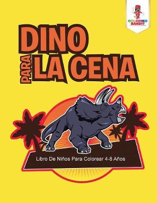 Book cover for Dino Para La Cena
