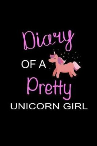 Cover of Diary of a Pretty Unicorn Girl