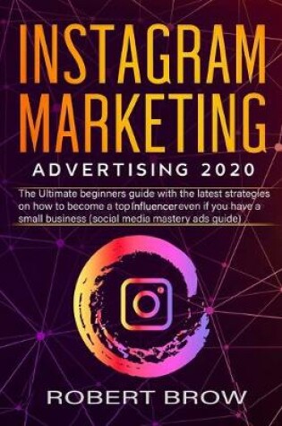 Cover of Instagram Marketing Advertising 2020