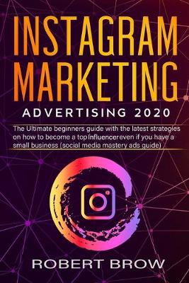 Book cover for Instagram Marketing Advertising 2020