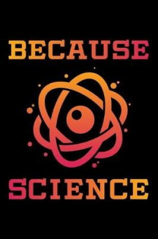 Cover of Because Science