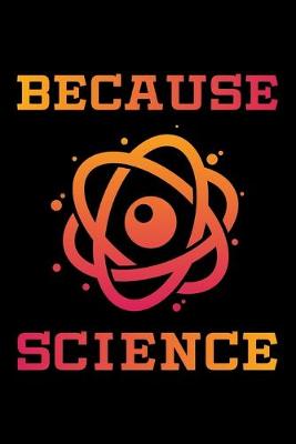 Book cover for Because Science