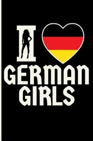 Cover of I Love German Girls