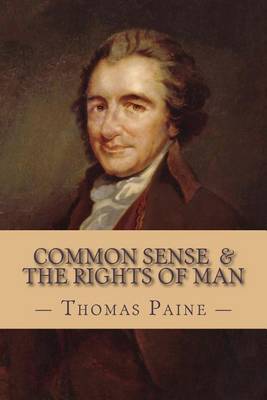 Book cover for Common Sense and The Rights of Man (Complete and Unabridged)