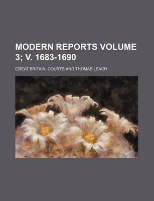 Book cover for Modern Reports Volume 3; V. 1683-1690