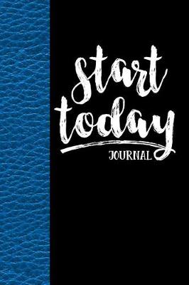 Book cover for Start Today Journal