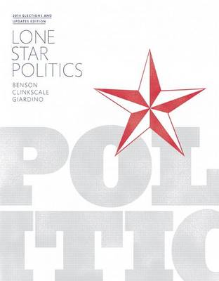 Book cover for Lone Star Politics, 2014 Elections and Updates Edition Plus New Mylab Political Science for Texas Government -- Access Card Package